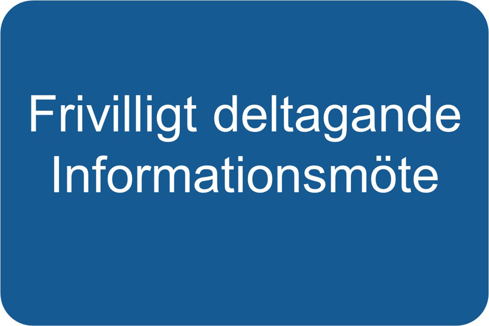 Frivilligt deltagande. Informationsmöte.